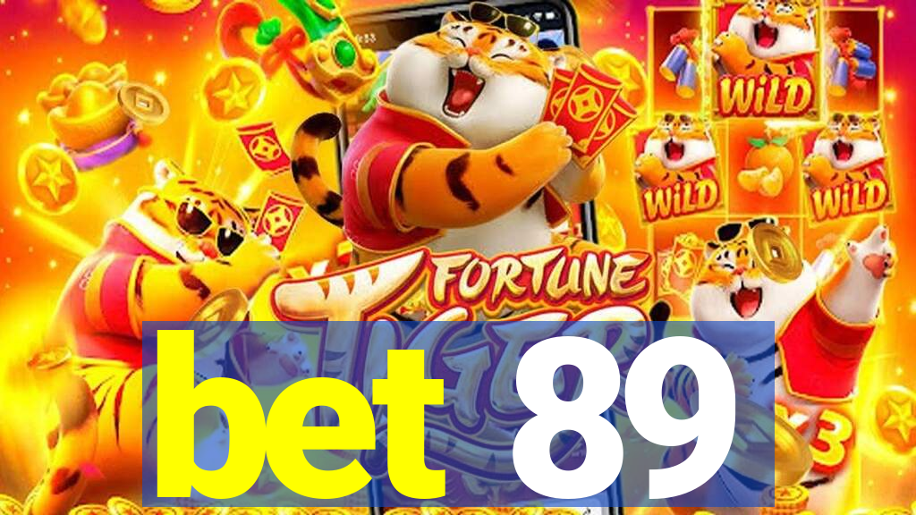 bet 89